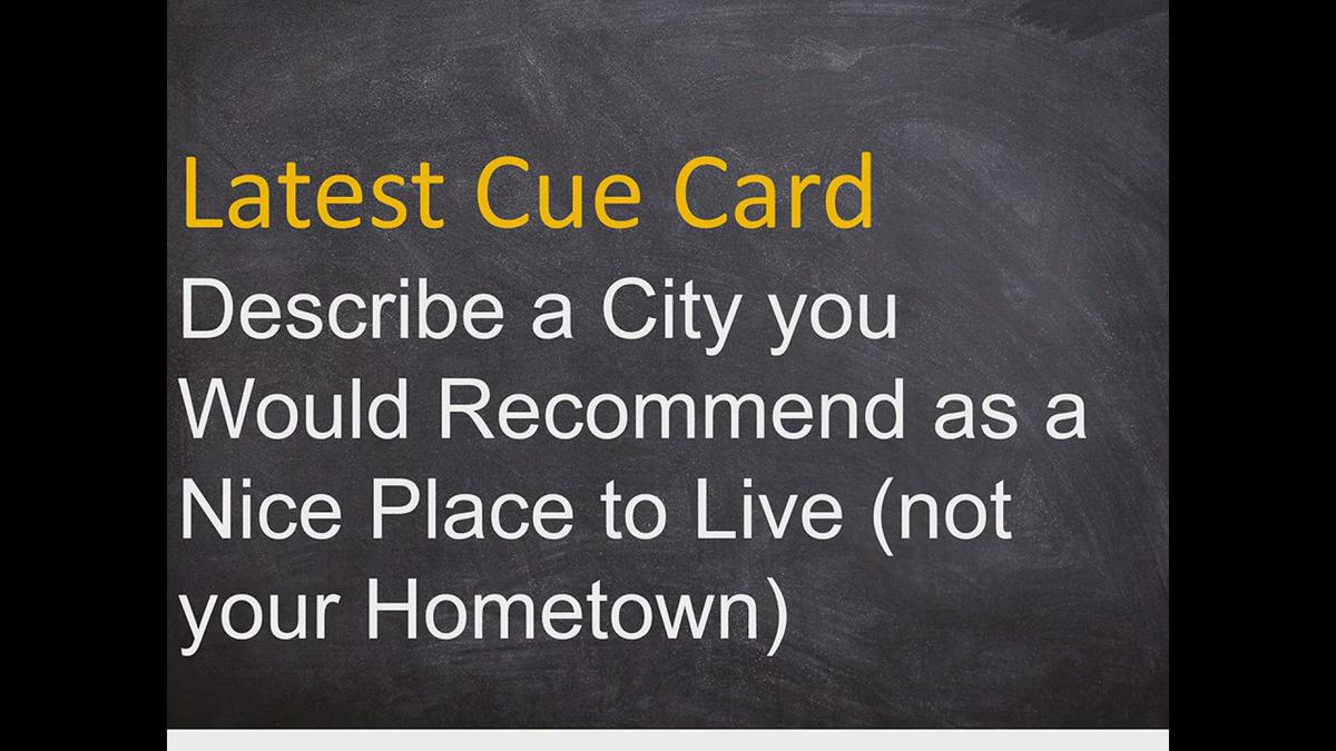 'Video thumbnail for Describe a City you Would Recommend as a Nice Place to Live (not your Hometown) cue card IELTS'