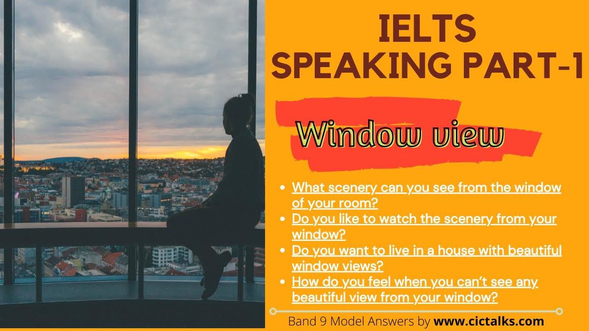 'Video thumbnail for Topic - Window View 🖼 | IELTS Speaking Part 1 | Questions & Answers [With Band 9 Vocabulary]'