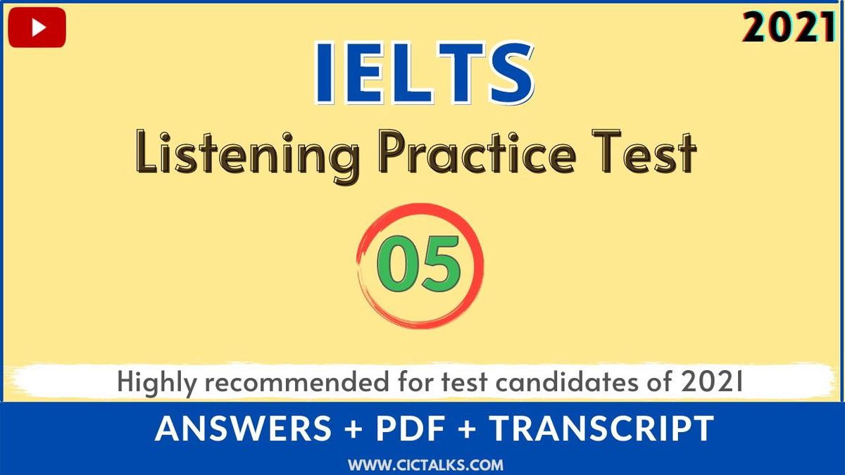'Video thumbnail for IELTS LISTENING PRACTICE TEST #5 2021 [WITH ANSWERS]  | British Council [BC] & IDP'