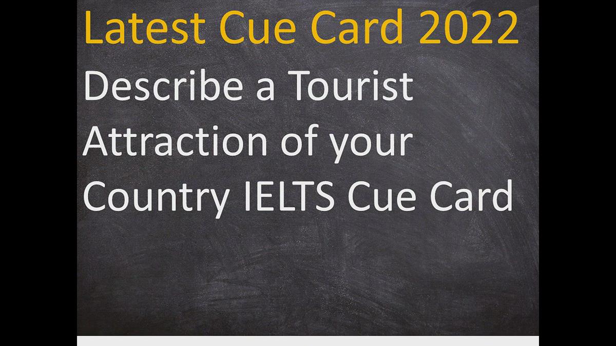 'Video thumbnail for Describe a Tourist Attraction of your Country IELTS Cue Card'