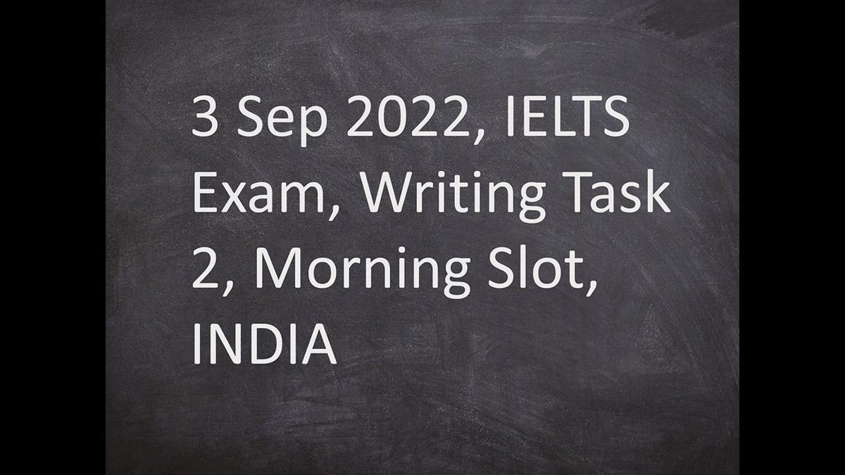 'Video thumbnail for 3 Sep 2022 IELTS Exam Writing Task 2 Morning Slot INDIA,Some people think that modern games'