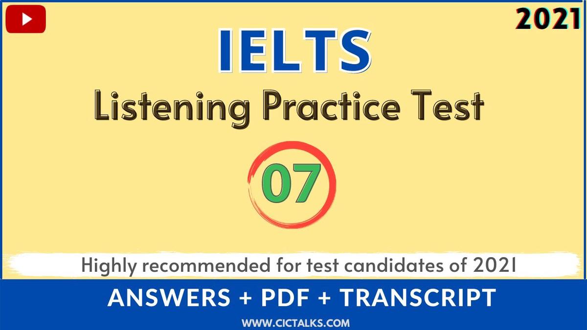 'Video thumbnail for IELTS LISTENING PRACTICE TEST #7 2021 [WITH ANSWERS]  | IDP & BC Listening recent actual test'