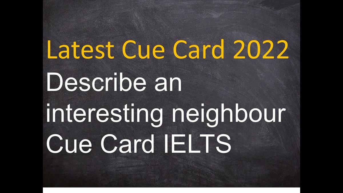 'Video thumbnail for Describe an interesting neighbour Cue Card IELTS'