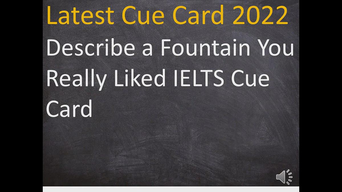 'Video thumbnail for Describe a Fountain You Really Liked IELTS Cue Card'