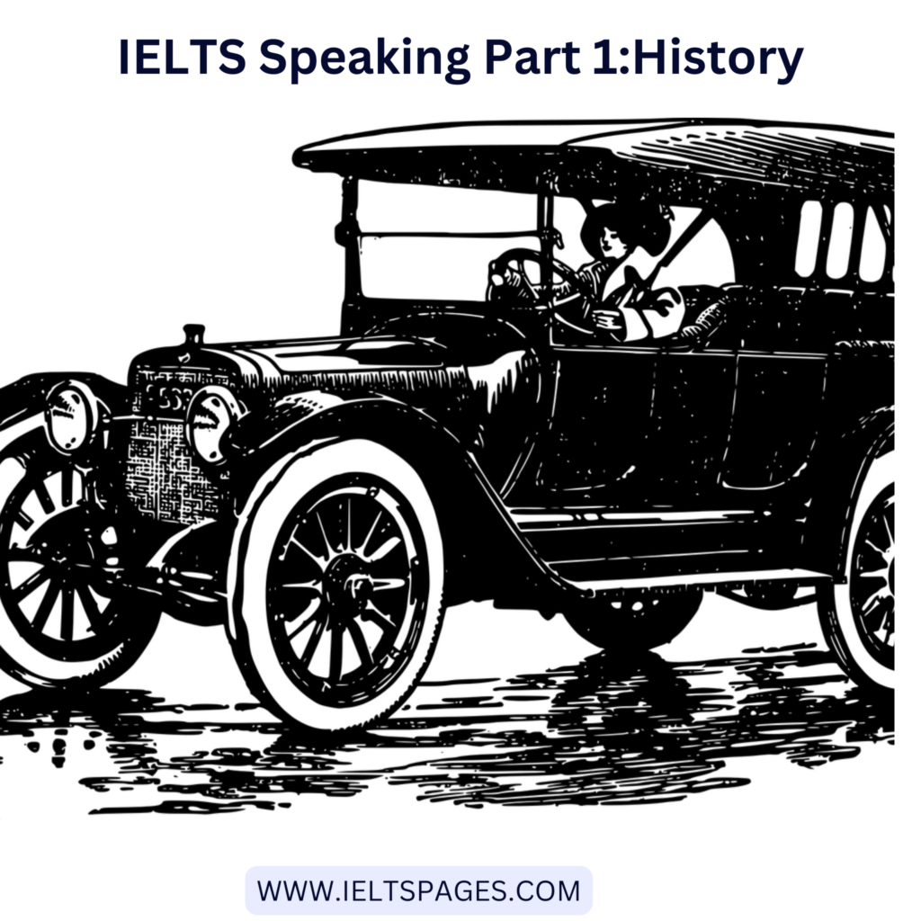 IELTS Speaking Part 1 History