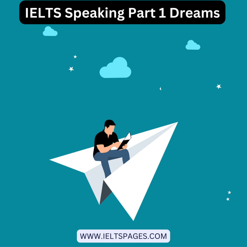 IELTS Speaking Part 1 Dreams
