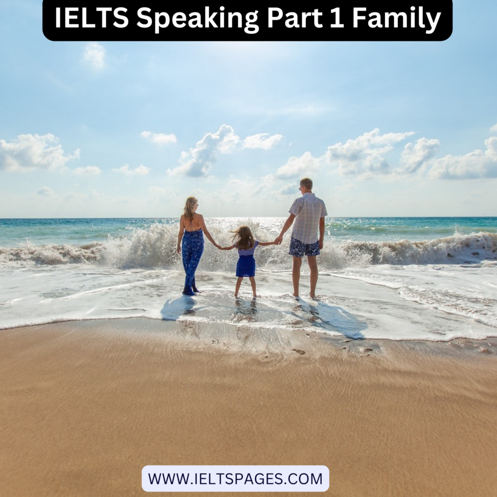 IELTS Speaking Part 1 Family