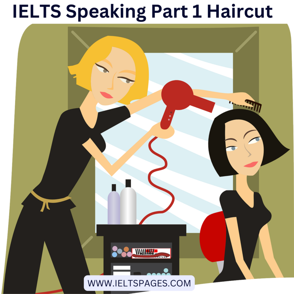 IELTS Speaking Part 1 Haircut