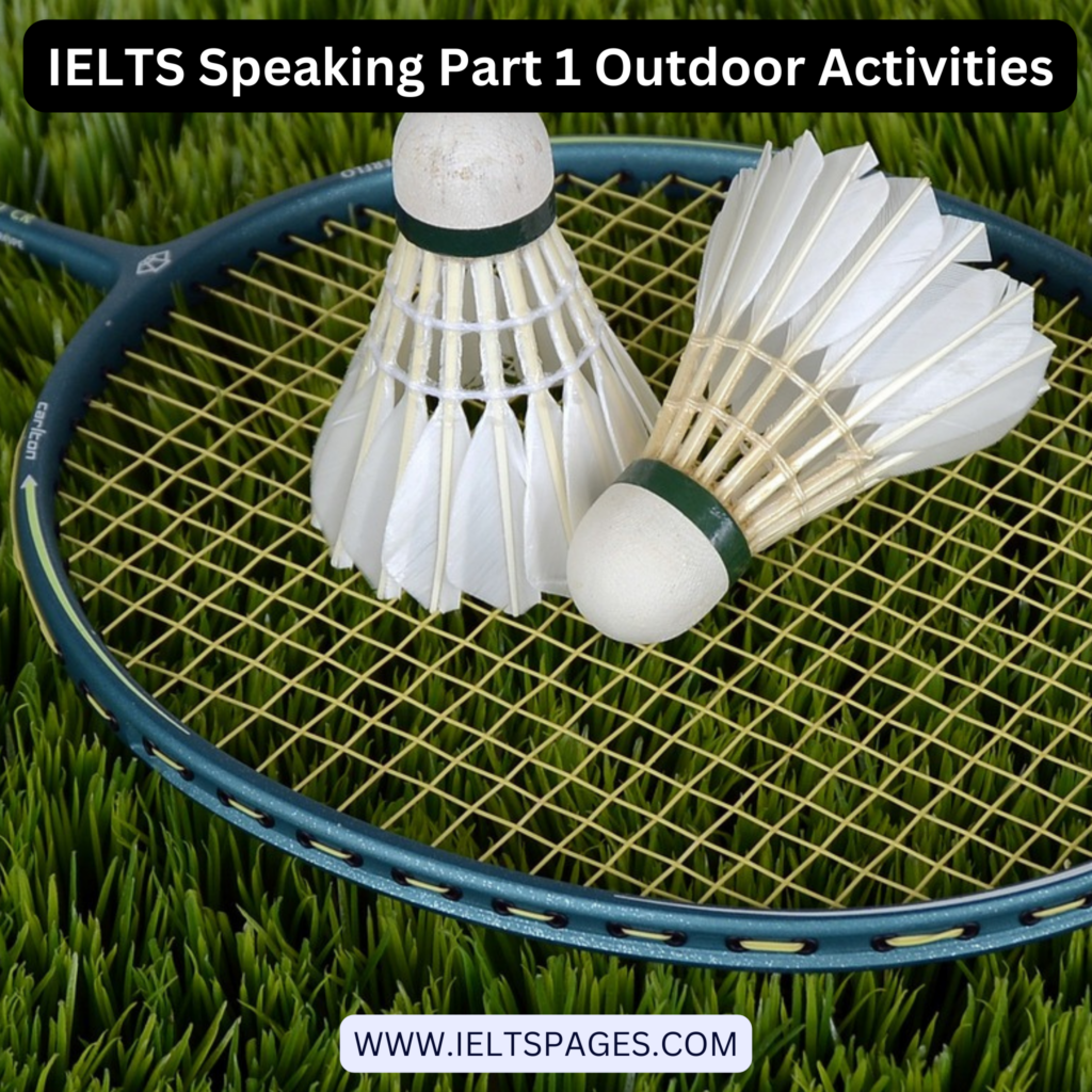 IELTS Speaking Part 1 Outdoor Activities