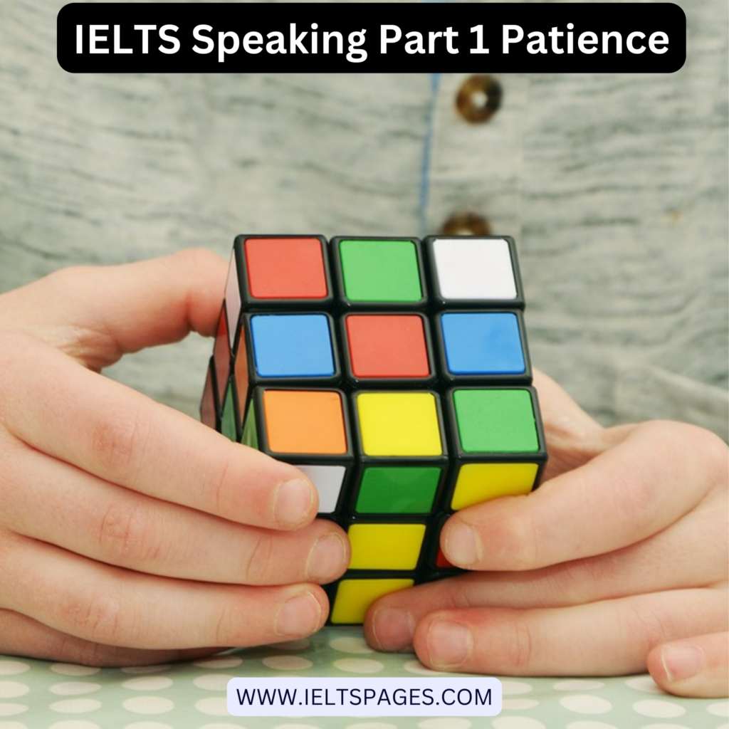 IELTS Speaking Part 1 Patience