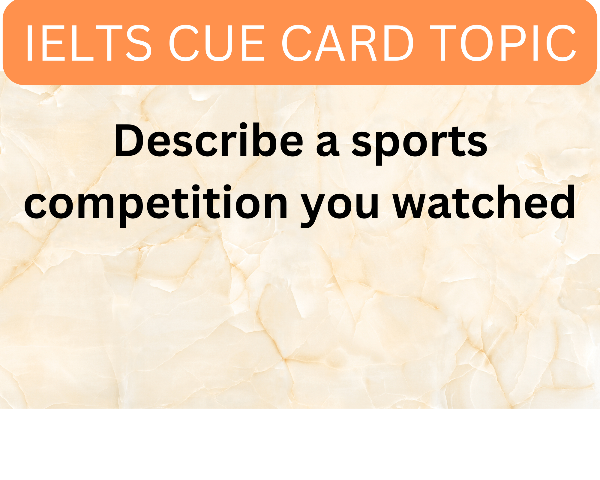Describe a sports competition you watched IELTS Cue Card